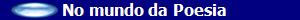  No mundo da Poesia