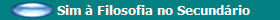  Sim � Filosofia no Secund�rio